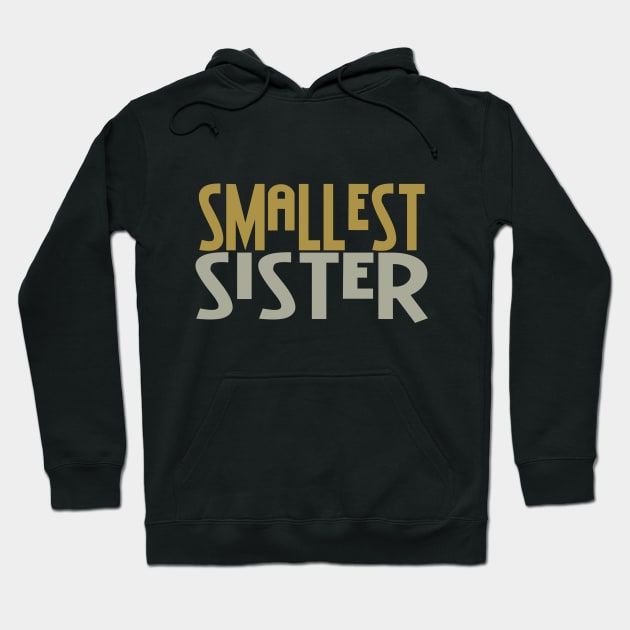 Smallest Sister Hoodie by PeppermintClover
